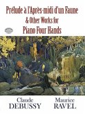 Prélude à l'Apres-midi d'un Faune and Other Works for Piano Four Hands (eBook, ePUB)