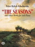 The Seasons and Other Works for Solo Piano (eBook, ePUB)
