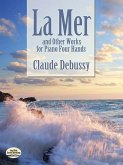 La Mer and Other Works for Piano Four Hands (eBook, ePUB)