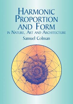 Harmonic Proportion and Form in Nature, Art and Architecture (eBook, ePUB) - Colman, Samuel