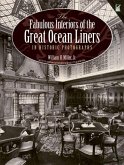 The Fabulous Interiors of the Great Ocean Liners in Historic Photographs (eBook, ePUB)