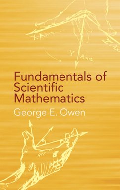 Fundamentals of Scientific Mathematics (eBook, ePUB) - Owen, George E.