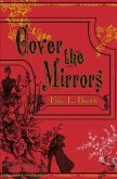 Cover the Mirrors (eBook, ePUB)