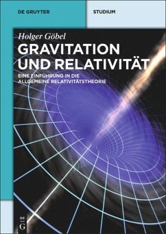 Gravitation und Relativität - Göbel, Holger