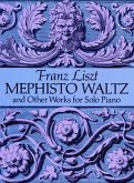 Mephisto Waltz and Other Works for Solo Piano (eBook, ePUB)