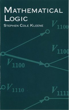 Mathematical Logic (eBook, ePUB) - Kleene, Stephen Cole