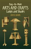 Easy-to-Make Arts and Crafts Lamps and Shades (eBook, ePUB)