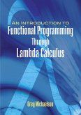 An Introduction to Functional Programming Through Lambda Calculus (eBook, ePUB)