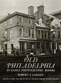 Old Philadelphia in Early Photographs 1839-1914 (eBook, ePUB)