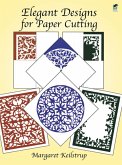 Elegant Designs for Paper Cutting (eBook, ePUB) Elegant Designs for Paper Cutting (eBook, ePUB)