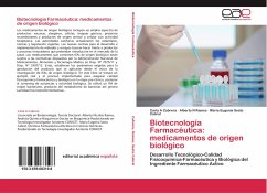 Biotecnología Farmacéutica: medicamentos de origen biológico