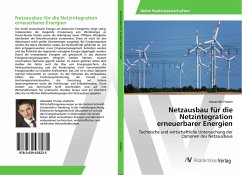 Netzausbau für die Netzintegration erneuerbarer Energien - Friesen, Alexander