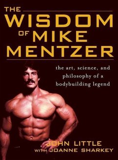 Wisdom of Mike Mentzer - Little, John; Sharkey, Joanne