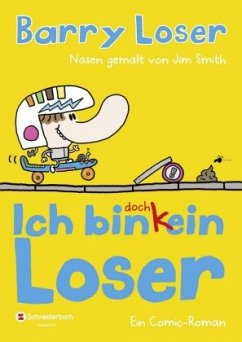 Ich bin (k)ein Loser Bd.3 - Loser, Jim;Smith, Jim