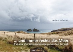 ... und immer rechts das Meer - Schwarz, Helmut