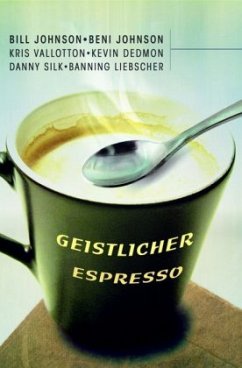 Geistlicher Espresso - Johnson, Bill;Johnson, Beni