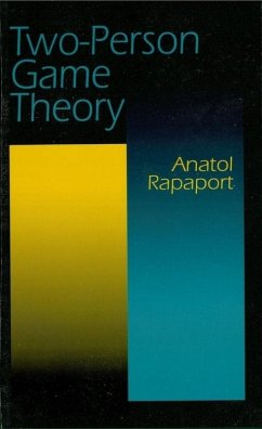 Two-Person Game Theory (eBook, ePUB) - Rapoport, Anatol