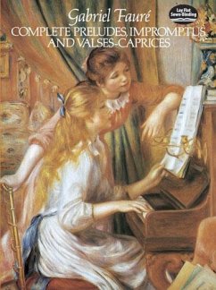 Complete Preludes, Impromptus and Valses-Caprices (eBook, ePUB) - Fauré, Gabriel