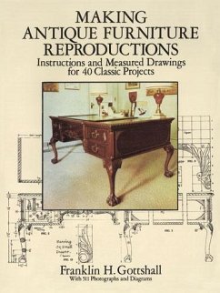 Making Antique Furniture Reproductions (eBook, ePUB) - Gottshall, Franklin H.