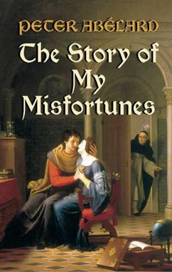 The Story of My Misfortunes (eBook, ePUB) - Abélard, Peter