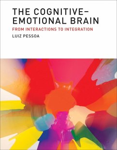 The Cognitive-Emotional Brain (eBook, ePUB) - Pessoa, Luiz