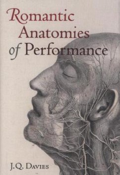 Romantic Anatomies of Performance - Davies, James Q.