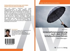 Unternehmenssanierung nach dem ESUG-Schutzschirmverfahren - Demirci, Derya