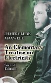 An Elementary Treatise on Electricity (eBook, ePUB)