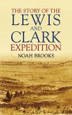 The Story of the Lewis and Clark Expedition (eBook, ePUB)