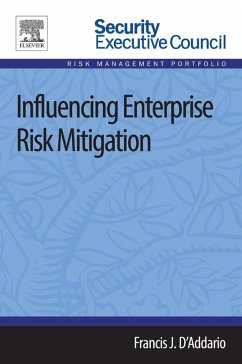 Influencing Enterprise Risk Mitigation (eBook, ePUB) - D'Addario, Francis J.