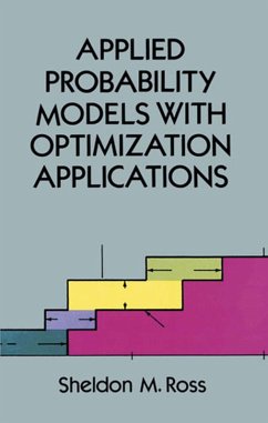 Applied Probability Models with Optimization Applications (eBook, ePUB) - Ross, Sheldon M.