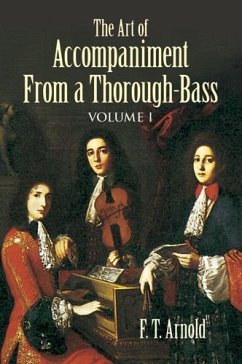 The Art of Accompaniment from a Thorough-Bass (eBook, ePUB) - Arnold, F. T.