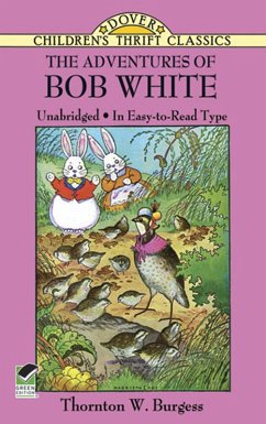 Adventures of Bob White (eBook, ePUB) - Burgess, Thornton W.