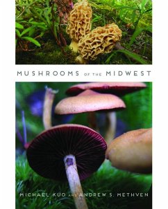 Mushrooms of the Midwest - Kuo, Michael; Methven, Andrew S.