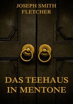 Das Teehaus in Mentone (eBook, ePUB) - Fletcher, Joseph Smith