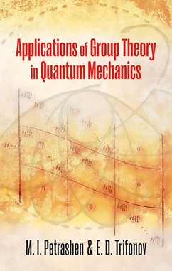 Applications of Group Theory in Quantum Mechanics (eBook, ePUB) - Petrashen, M. I.; Trifonov, J. L.