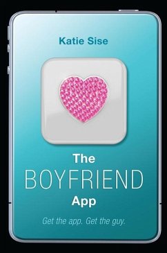 The Boyfriend App - Sise, Katie