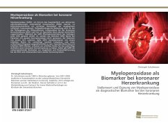 Myeloperoxidase als Biomarker bei koronarer Herzerkrankung - Schuhmann, Christoph