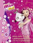 Noch mehr Lieblingsgeschichten zum Vor- und Selberlesen / Mia and me Vorlesebücher