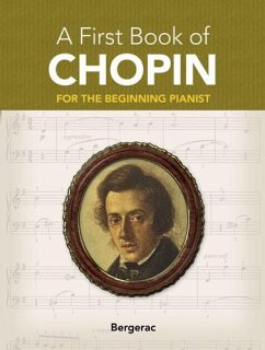 A First Book of Chopin (eBook, ePUB) - Bergerac