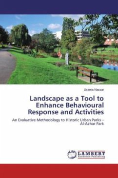 Landscape as a Tool to Enhance Behavioural Response and Activities - Nassar, Usama