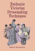 Authentic Victorian Dressmaking Techniques (eBook, ePUB)