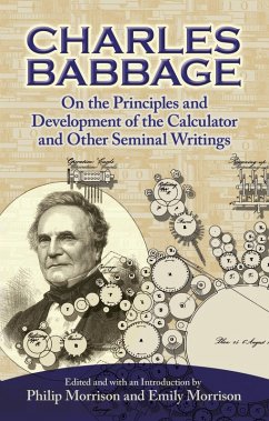 On the Principles and Development of the Calculator and Other Seminal Writings (eBook, ePUB) - Babbage, Charles