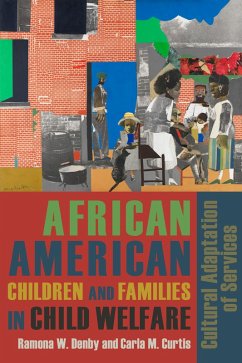 African American Children and Families in Child Welfare (eBook, ePUB) - Denby, Ramona; Curtis, Carla