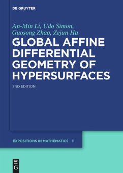 Global Affine Differential Geometry of Hypersurfaces - Li, An-Min;Simon, Udo;Zhao, Guosong