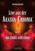 Live aus der Akasha-Chronik - Band 2