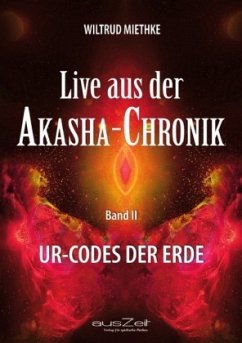 Live aus der Akasha-Chronik - Band 2 - Miethke, Wiltrud
