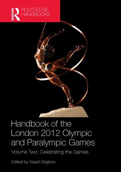 Handbook of the London 2012 Olympic and Paralympic Games: Volume Two Handbook of the London 2012 Olympic and Paralympic Games: Volume Two