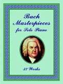 Bach Masterpieces for Solo Piano (eBook, ePUB)