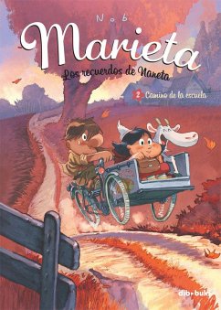 Cover Marieta 2. Los recuerdos de Naneta : camino de la escuela